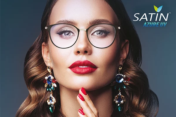 With its state-of-art technology and protective features that are truly  marvelous, Satin Azure UV is the best choice for your eyes. Ask